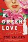 Image for A Greek love  : a novel of Cuba
