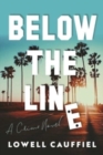 Image for Below the Line : A Hollywood Crime Novel