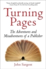 Image for Turning pages  : the adventures and misadventures of a publisher
