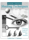 Image for Drawing Dimension - Shading Techniques : A Shading Guide for Teachers and Students