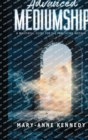 Image for Advanced Mediumship : A Masterful Guide for the Practicing Medium
