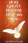 Image for HOLY GHOST HOLIDAY HELP 365 VOLUME 1