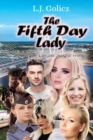 Image for The Fifth Day Lady : Can She Make it Work?