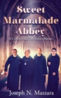 Image for Sweet Marmalade Abbey : A Comforting Tale from Detroit