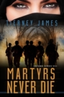 Image for Martyrs Never Die