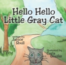 Image for Hello, Hello, Little Gray Cat