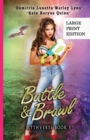 Image for Battle &amp; Brawl : A Young Adult Urban Fantasy Academy Series Large Print Version