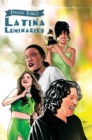 Image for Female Force : Latina Luminaries: Sonia Sotomayor, Selena Gomez, Selena Quintanilla and Alexandria Ocasio-Cortez