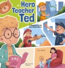 Image for Hero Teacher Ted