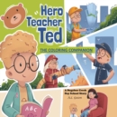 Image for Hero Teacher Ted : The Coloring Companion