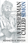 Image for A Fisherman Called Simon (Large Print Edition)