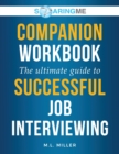Image for SoaringME COMPANION WORKBOOK The Ultimate Guide to Successful Job Interviewing