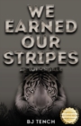 Image for We Earned Our Stripes