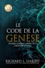 Image for Le Code de la Gen?se : R?v?ler l&#39;ancien chemin de la libert? int?rieure (The Genesis Code)