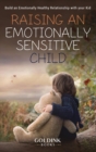 Image for Raising an Emotionally Sensitive Child