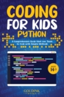 Image for Coding for Kids Python : A Comprehensive Guide that Can Teach Children to Code with Simple Methods