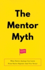 Image for Mentor Myth: What Native Analogs Can Learn From Native Digitals (And Vice Versa)