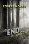Image for End ...: What Happens Next?