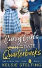 Image for Curvy Girls Can&#39;t Date Quarterbacks