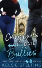 Image for Curvy Girls Can&#39;t Date Bullies
