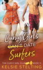 Image for Curvy Girls Can&#39;t Date Surfers
