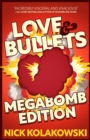 Image for Love &amp; Bullets : Megabomb Edition