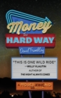 Image for Money the Hard Way
