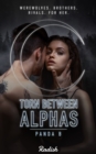 Image for Torn Between Alphas: Book 1
