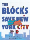 Image for The Blocks Save New York City