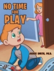 Image for No Time for Play