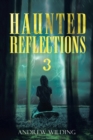 Image for Haunted Reflections 3
