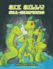 Image for Six Silly Sea-Serpents