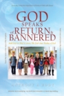 Image for GOD Speaks of Return and Bannered