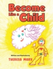 Image for Become Like a Child