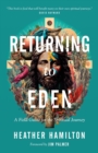 Image for Returning to Eden : A Field Guide for the Spiritual Journey