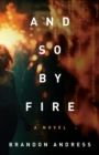 Image for And So By Fire