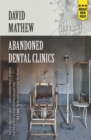 Image for Abandoned Dental Clinics
