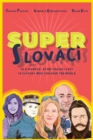 Image for Super Slovaks
