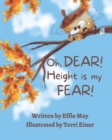 Image for Oh, Dear! Height is my Fear!