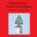 Image for The Kittens&#39; First Christmas