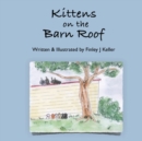 Image for Kittens on The Barn Roof