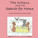Image for The Kittens and The Search for Home