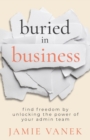 Image for Buried in Business