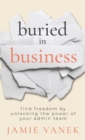 Image for Buried in Business