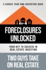 Image for Foreclosures Unlocked : Your Key to Success in Real Estate Investing