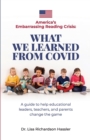 Image for America&#39;s Embarrassing Reading Crisis : What We Learned from Covid: A guide to help educational leaders, teachers, and parents change the game