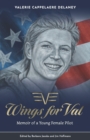 Image for Wings for Val : Memoir of a Young Female Pilot