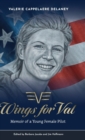 Image for Wings for Val : Memoir of a Young Female Pilot
