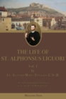 Image for Life of St. Alphonsus Liguori: Vol. 1