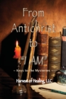 Image for From Antichrist to &quot;I AM&quot;